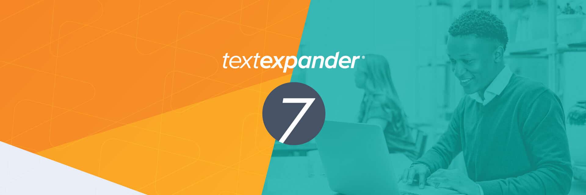 What's New in TextExpander 7.0